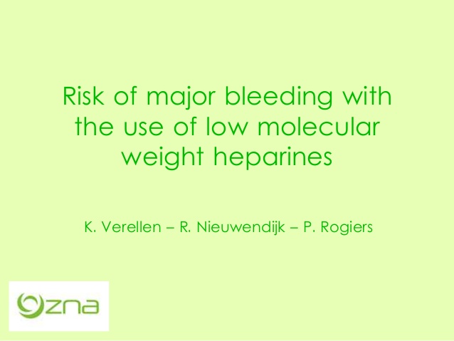 Risk of major bleeding with the use of low molecular weight heparines