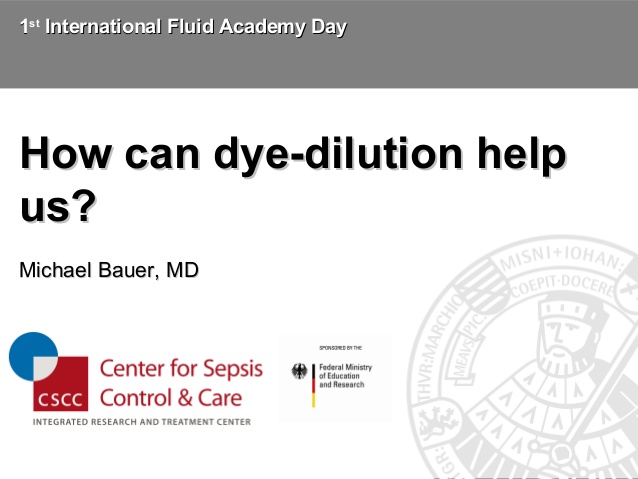 Michael Bauer - How can dye-dilution help us? - IFAD 2011