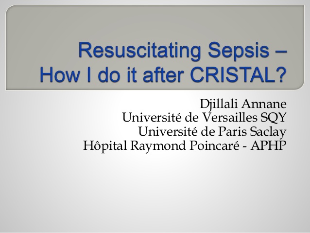 Resuscitating Sepsis - How I do it after CRISTAL? 