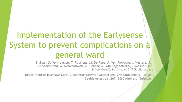 Implementation of the Earlysense System to prevent complications on a general ward